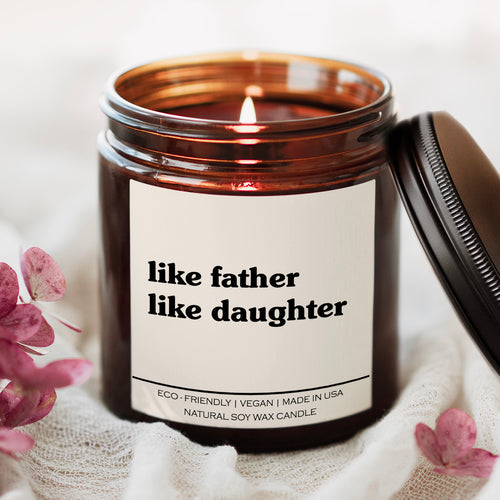 Like Father Like Daughter Candle